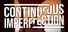 Continuous Imperfection
