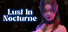Lust In Nocturne