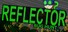 Reflector: Bug Hunt