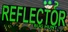Reflector: Bug Hunt