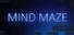 Mind Maze