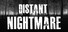 Distant Nightmare - Virtual reality