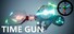 Time Gun / 时间枪