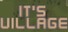 It`s Village