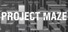 Project Maze