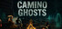 Camino Ghosts
