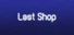 Last Shop