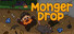 Monger Drop