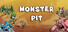 Monster Pit