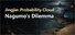 Jingjie: Probability Cloud - Nagumo's Dilemma