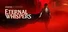 Vampire: The Masquerade — ETERNAL WHISPERS