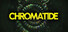 CHROMATIDE