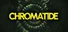 CHROMATIDE