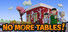 No More Tables!