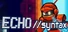 ECHO //syntax