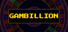 Gambillion