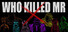 Who Killed Mr X