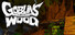 Goblins Against Wood