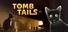 Tomb Tails