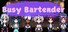 Busy Bartender