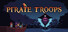 Pirate Troops