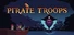 Pirate Troops