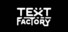 Text Factory: Automation
