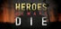 Heroes Always Die