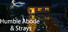Humble Abode & Strays