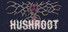 Hushroot