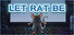 Let Rat Be
