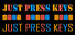 Just Press Keys