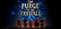 The Purge of the Crystals
