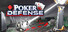 Poker Defense