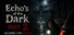 Echo's of the Dark Escaped from Asylum Part 2
