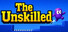 The Unskilled