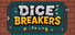 Dice Breakers
