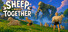 Sheep Move Together