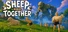 Sheep Move Together