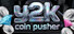 Y2K Coin Pusher