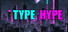 Type Hype