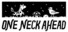 One Neck Ahead