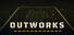 OUTWORKS