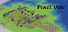 Pixel Vale