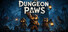 Dungeon Paws