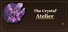 The Crystal Atelier