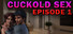 Cuckold Sex - Episode 1