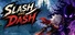 Slash And Dash