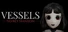 VESSELS: Noiret Mansion