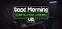 Good Morning [Employee Name] VR